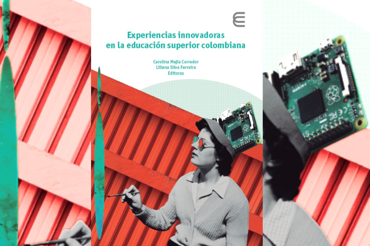 Experiencias innovadoras en la educación superior colombiana