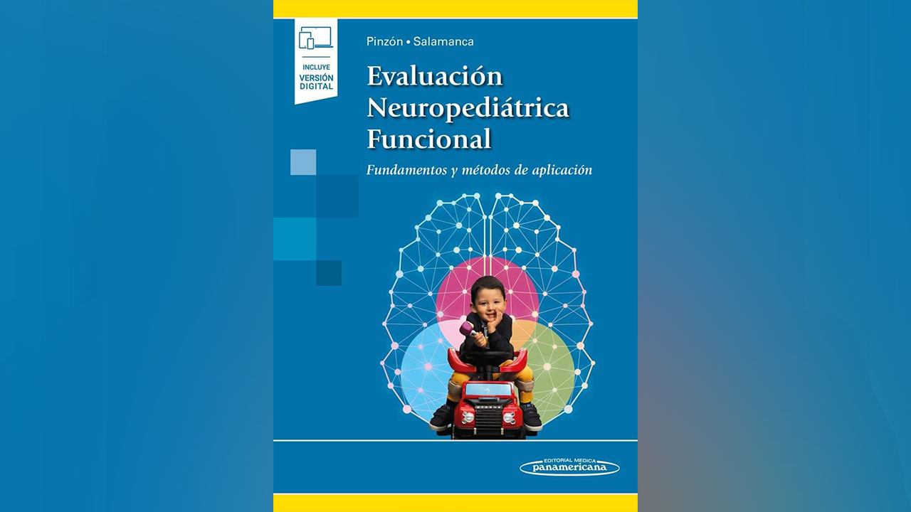 Libro Evaluación neuropediátrica funcional fundamentos y métodos de aplicación