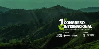1er Congreso Internacional de Organizaciones Ambientales