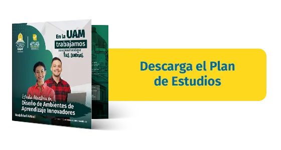 Plan Estudios Maestría en Diseño de Ambientes de Aprendizaje Innovadores Virtual