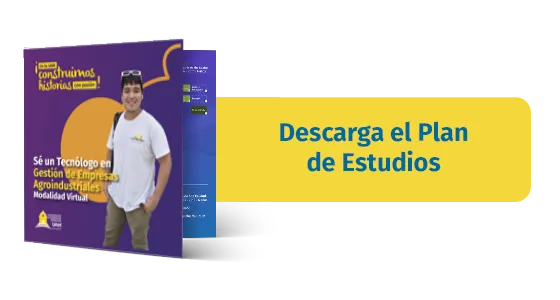 Plan de estudios Tecnología en Gestión de Empresas Agroindustriales